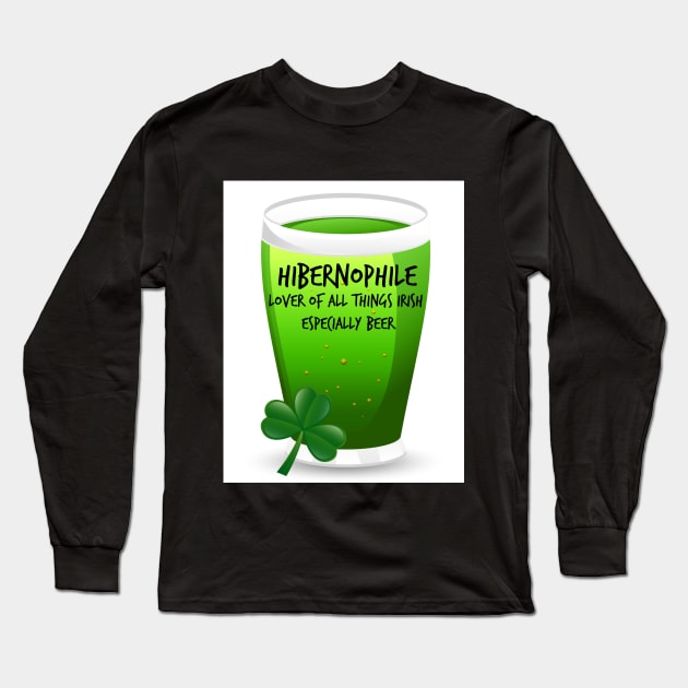 Hibernophile- Lover of all Things Irish Long Sleeve T-Shirt by pyxiegurlboutique